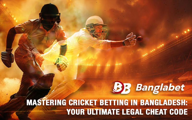 Mastering Cricket Betting in Bangladesh: Your Ultimate Legal Cheat Code