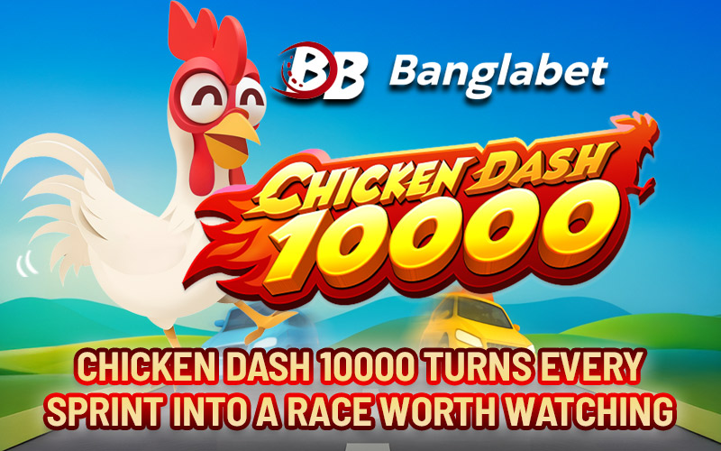 Chicken Dash 10000 Turns Every Sprint into a Race Worth Watching Chicken Dash 10000 Turns Every Sprint into a Race Worth Watching